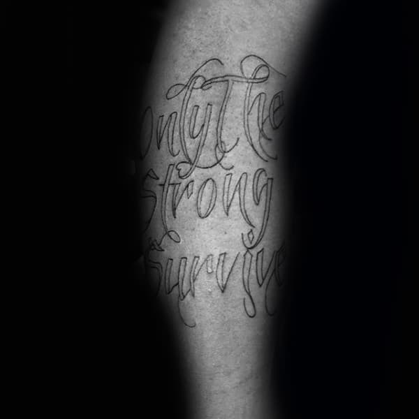 30 Best “Only The Strong Survive” Tattoo Ideas