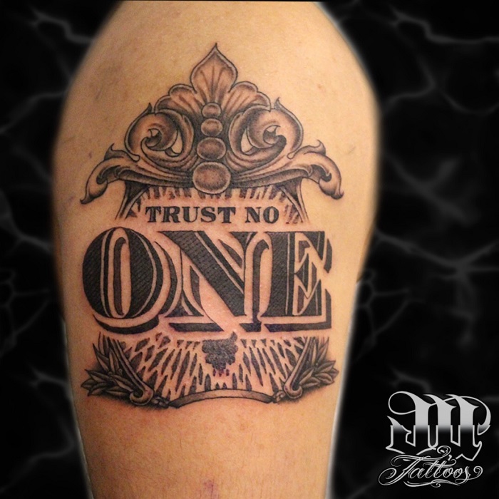 39 statement making Trust No Man Tattoo Designs