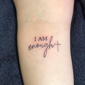 33 Best ‘I Am Enough’ Tattoo Ideas - Read This First