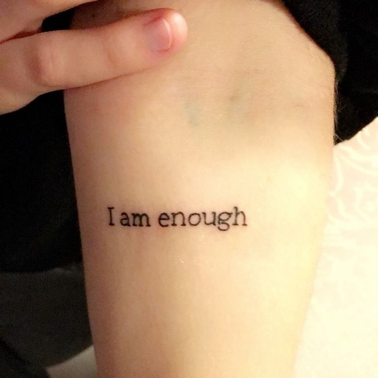 21 Effective I Am Enough Tattoo Designs For You  Psycho Tats