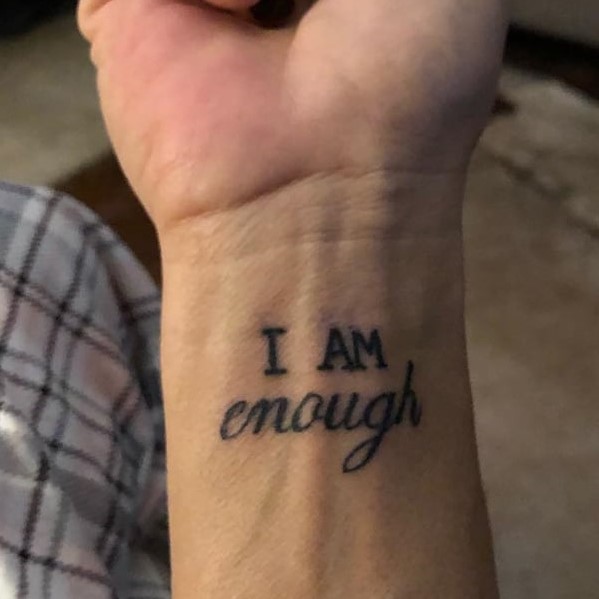 I Am Enough Tattoo Ideas