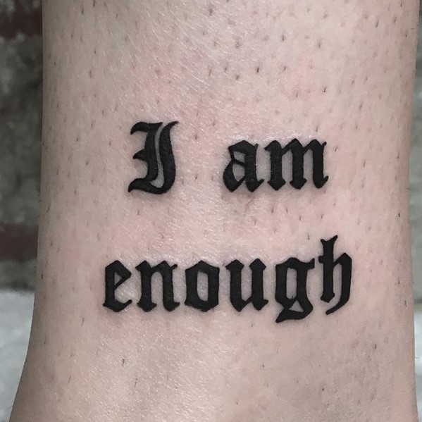 I Am Enough Tattoo Ideas