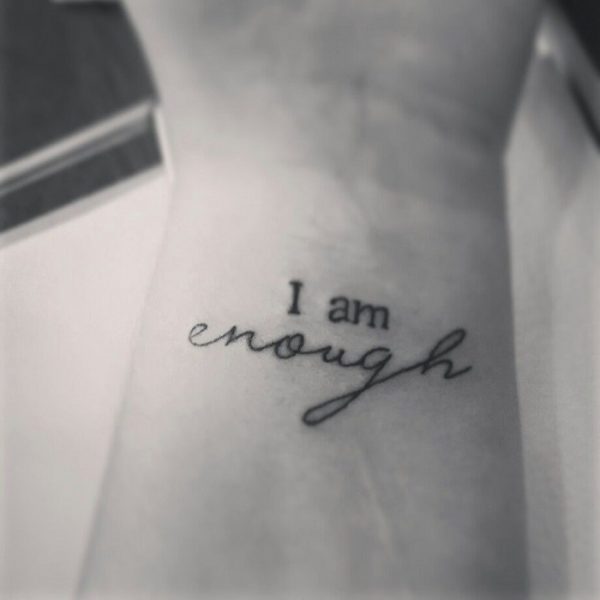 33 Best ‘I Am Enough’ Tattoo Ideas - Read This First