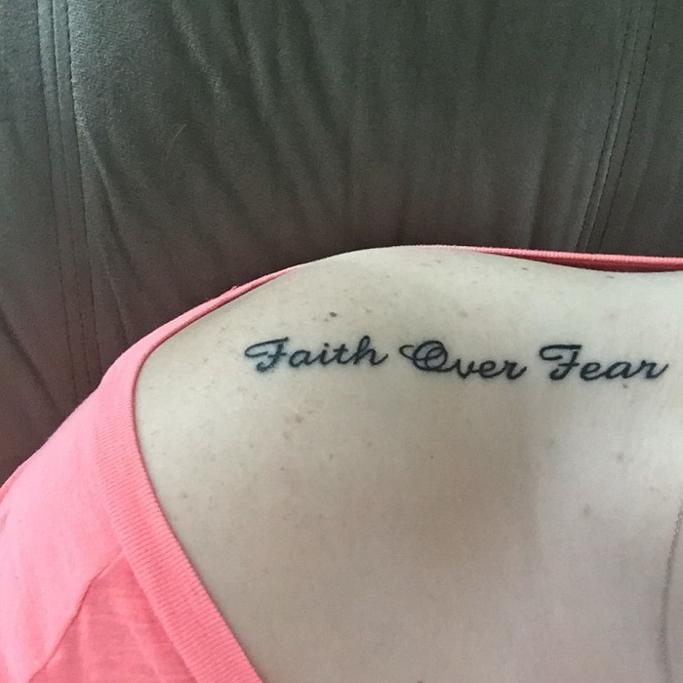 Best Faith Over Fear Tattoo Ideas