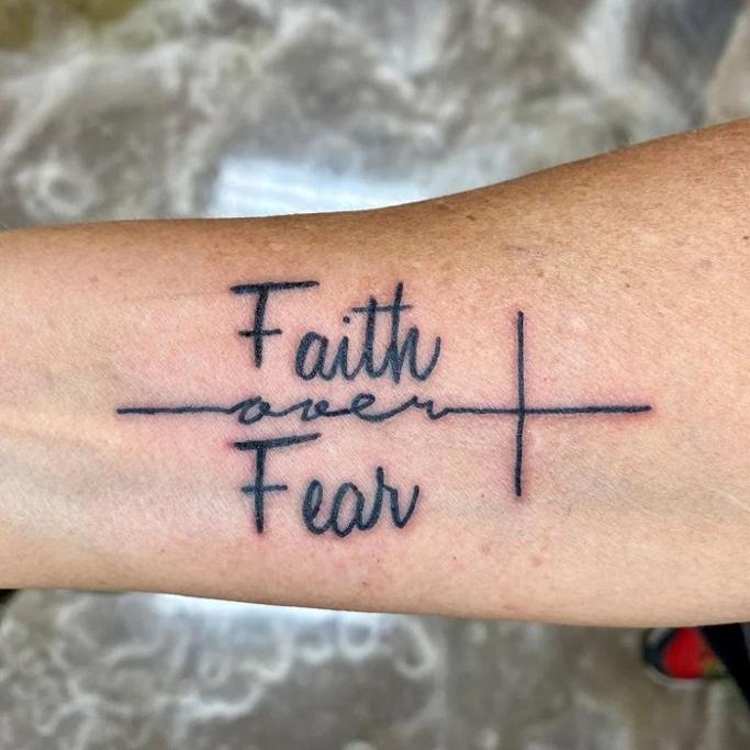 Best Faith Over Fear Tattoo Ideas