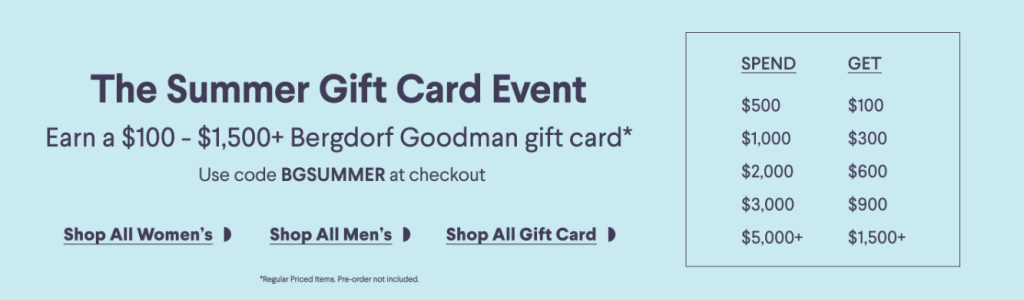 BERGDORF GOODMAN June Gift Card Event
